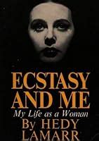 Ecstasy and Me: My Life as a Woman